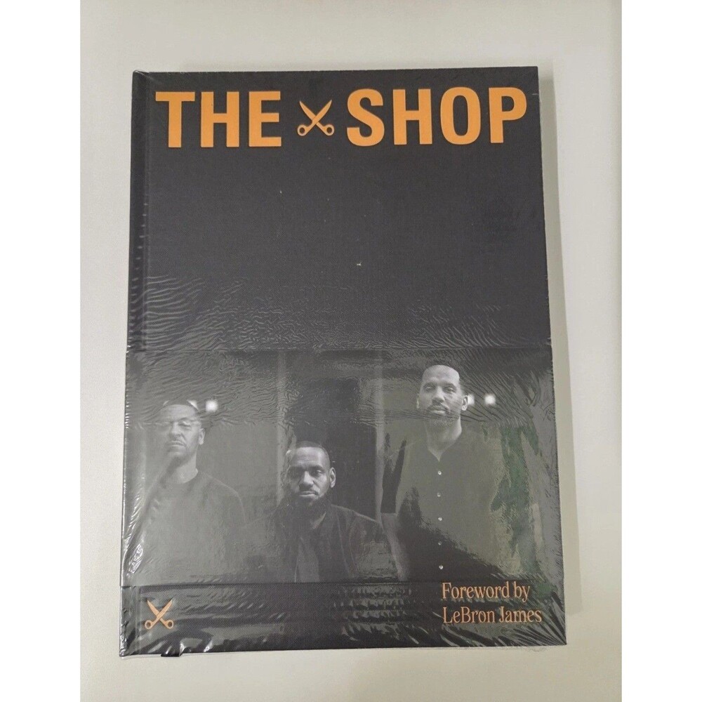 NEW The Shop: Where Culture Shapes Up Hardcover Book Forward By LeBron James